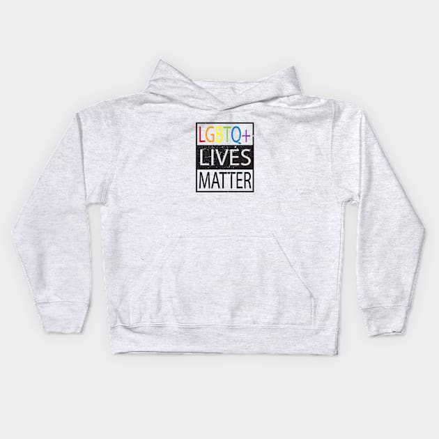 LGBTQ+ Lives Matter LGBT Gay Pride Kids Hoodie by geekspeaker